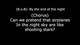 B.o.B ft. Hayley Williams - Airplanes [Lyrics] [HD]