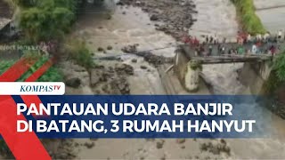 Jembatan Penghubung Antar Kabupaten di Batang Terputus Akibat Arus Banjir Deras