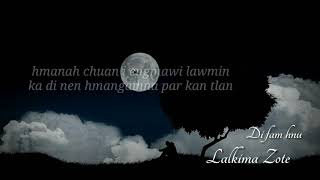 Lalkima Zote - Di fam hnu.(Lyrics)...