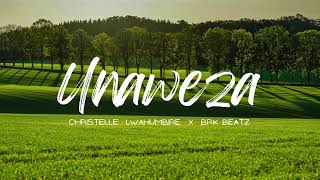 Christelle Lwahumbire X Brk Beatz - UNAWEZA (Lyrics Video English translation)