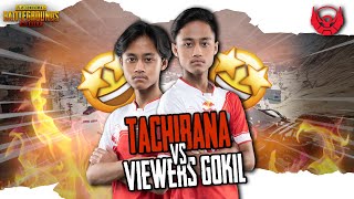 TACHIBANA BERSATU MELAWAN VIEWERS BAR BAR!!! - PUBG MOBILE INDONESIA