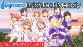 Aqours ~ Brightest Melody Line Distribution + Lyrics