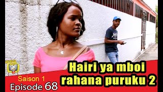 HAIRI YA MBOI RAHA  NA POUROUKOU 2 | TSESSO NALADA | S1 - E68