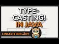 Programmieren lernen Java | Type Casting / Typumwandlung - Strukturierte Programmierung