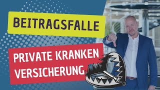 Beitragsfalle private Krankenversicherung – Teil 1