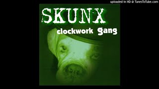 Skunx - Clockwork Gang