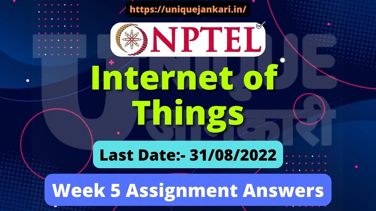 NPTEL Introduction To Internet Of Things Week 5 Assignment 5 Answers ...