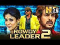 रावडी लीडर 2 (HD) - कन्नड़ सुपरस्टार उपेंद्र की एक्शन हिंदी डब्ड मूवी | Rowdy Leader 2 | Nayanthara