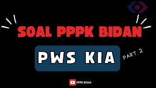 BAB 45 - SOAL P3K PWS KIA LENGKAP