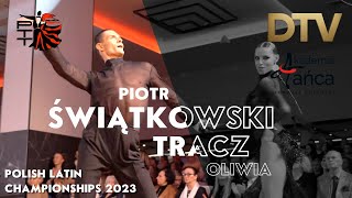 # Cha Cha | Świątkowski Piotr \u0026 Tracz Oliwia | Amateurs | Polish Latin Championships 2023