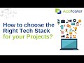 How to choose the correct Tech Stack for your project? Know in detail.