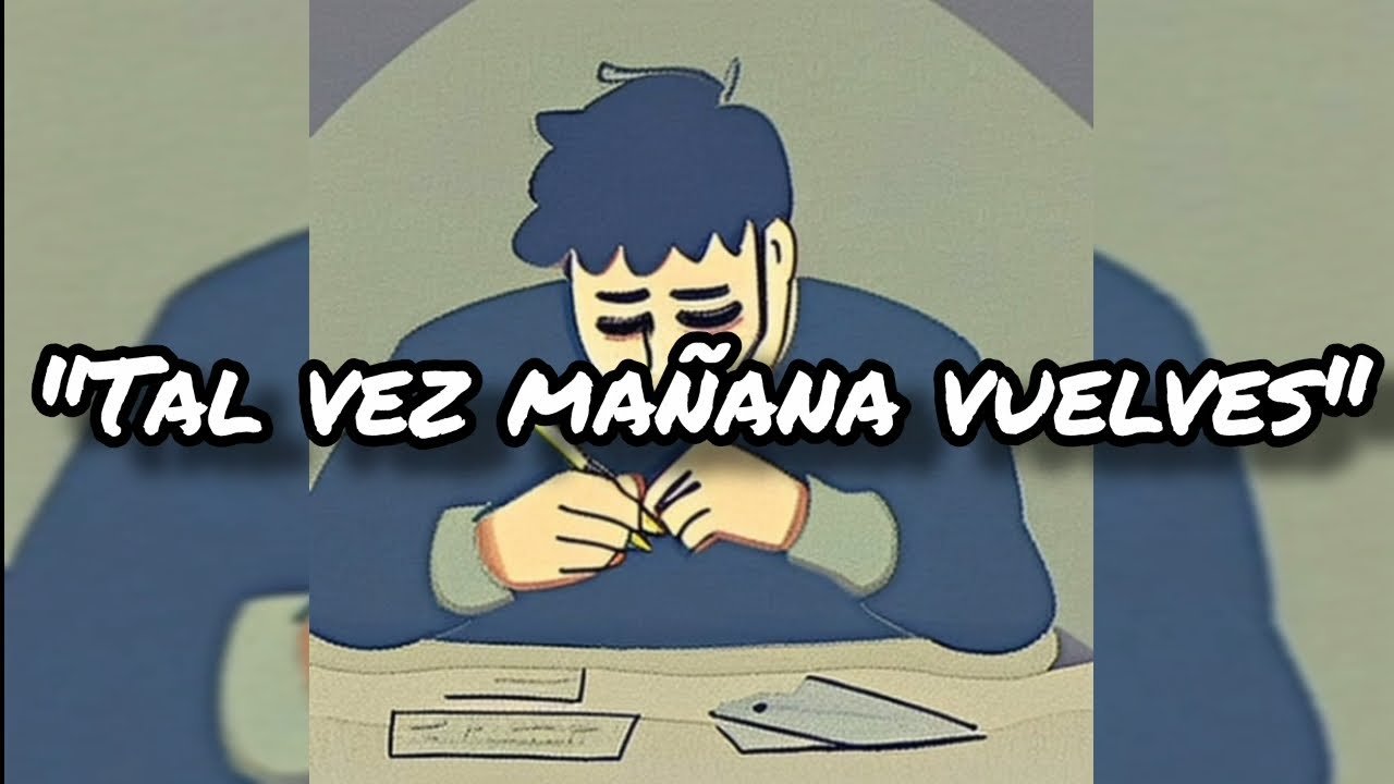 Danny Hz Tal Vez Ma Ana Vuelves ёяшотанёяти Letra Youtube