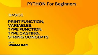 Python Basics - Lesson 1: Printing Function, Variables, Type Casting & Strings