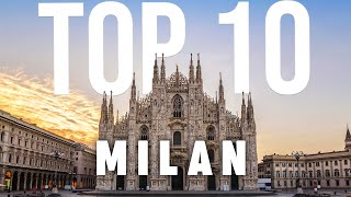 10 BEST Things To Do In Milan | Milan Travel Guide