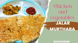 chicken and vegetables masala jalar murthaba|muslim traditional food|JALAR MURTHABA