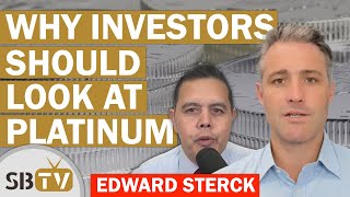 Edward Sterck - Why Investors Should Look at Platinum