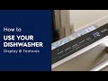 How to Use Dishwasher: Display & Features