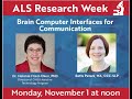 Brain Computer Interface for Communication | ALS Research Week 2021