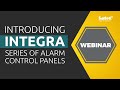 SATEL Webinar: Introducing the INTEGRA-series of Alarm Control Panels