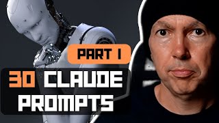 Claude Ai - 30 Prompts You Can Use Right Now (Part 1)