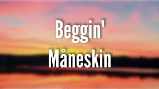 Beggin' - Måneskin (Clean lyrics)