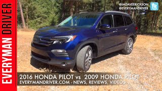 Old vs. New: 2016 Honda Pilot vs 2009 Honda Pilot on Everyman Driver
