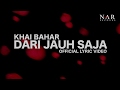 Khai Bahar - Dari Jauh Saja (Official Lyric Video)