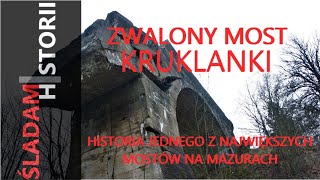 ZWALONY MOST - Kruklanki - URBEX projekt