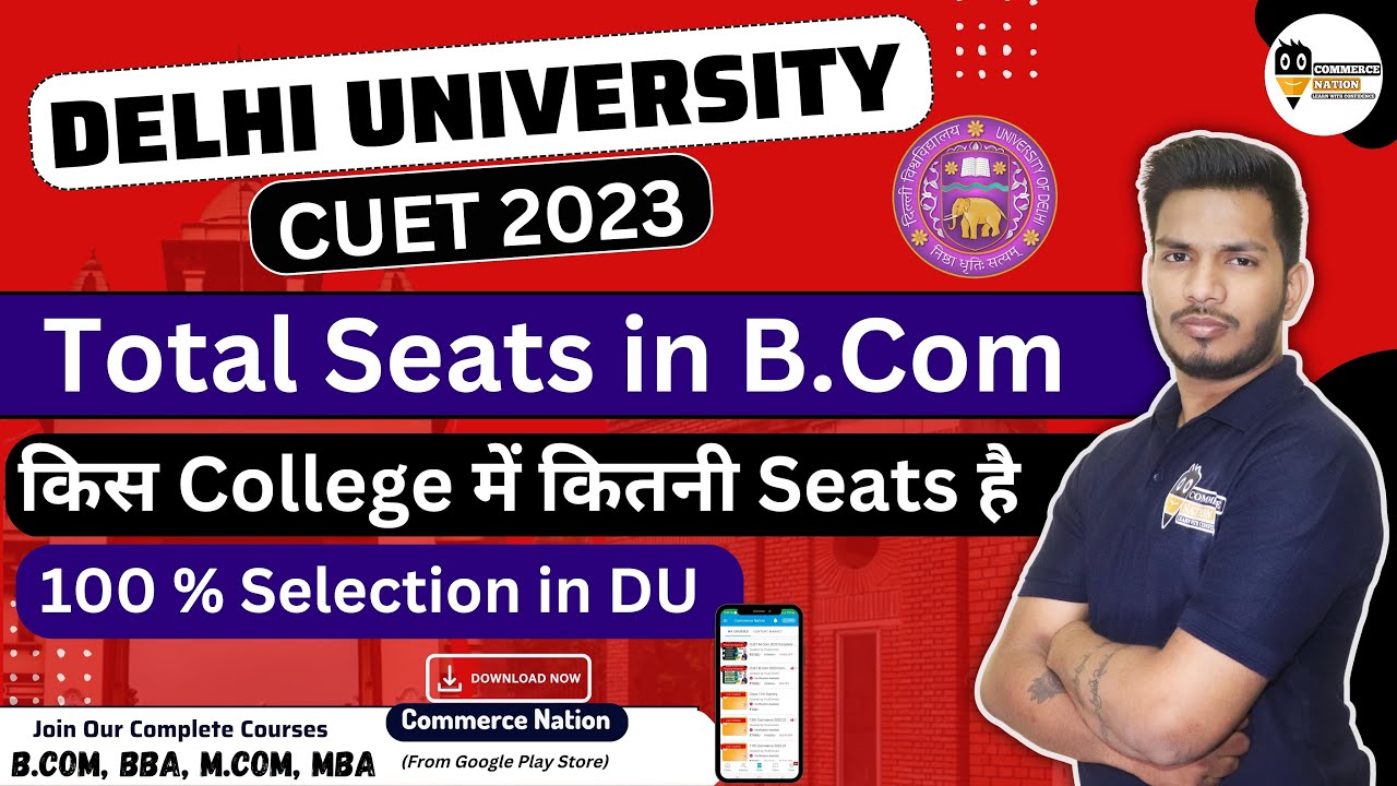 Delhi University B.Com Colleges List And Total Seats | Cuet 2023 ...