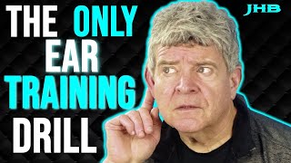 The Only Ear Training Exercise You'll Ever Need
