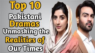 Top 10 Pakistani Dramas Unmasking the Realities of Our Times | The House of Entertainment