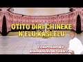 new otito diri chineke sung by st cecilia s choir. composed by emmanuel atuanya