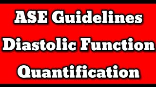Understanding Diastolic Function In 2023 Ase Guidelines By Ultrasound