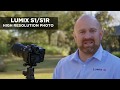 High Resolution Modus - LUMIX S Tutorial | EN Lumix Academy