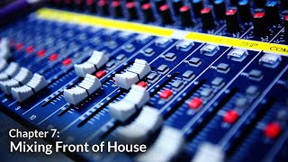 Mixing Front of House (Getting Started with Audio Chapter 7)
