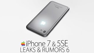 iPhone 7 & 5SE - Leaks & Rumors Part 6!