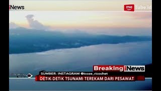Pilot Merekam Detik-detik Dahsyatnya Tsunami Palu dari Pesawat - Breaking iNews 30/09