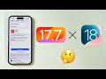 iOS 17.7 or iOS 18 - Which One Should You Update To??