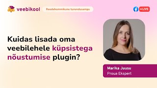 Turundusamps: Kuidas lisada oma veebilehele küpsistega nõustumise plugin? Marika Juusu