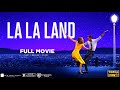 La La Land (2016) Hollywood Movie | Ryan Gosling & Emma Stone | La La Land Full  Film Review & Story