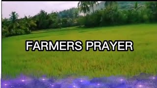 A Farmers Prayer / Lord Bless the Land you've given us.