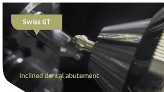 Tornos Swiss GT 26 B - Inclined dental abutement