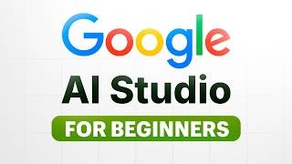 Google AI Studio for Beginners 2026 (Updated)