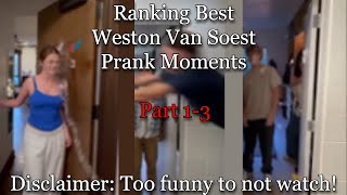 Ranking the Funniest Weston Van Soest Dorm Moments (Parts 1–3 Compilation)