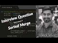 Cracking the Coding Interview: Sorted Merge | Interview Question | Python