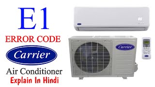 How to fix E1 error on carrier air conditioner | How do I reset E1 error? | Carrier air conditioner