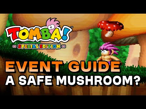 Tomba! Special Edition – A Safe Mushroom? (Event Guide)