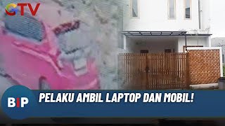 NEKAT! Maling Bobol Rumah Warga di Jaksel Siang Bolong, Perhiasan-Mobil Raib! | BIP | 18/01