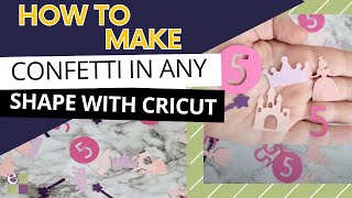 How to Make DIY Confetti In Any Shape with a Cricut Tutorial