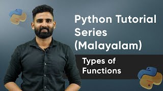 Part 33 | Type of Functions | Python Malayalam Tutorial Series